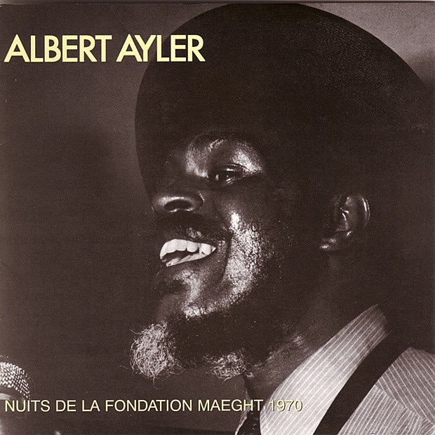 Albert Ayler - Nuits De La Fondation Maeght 1970